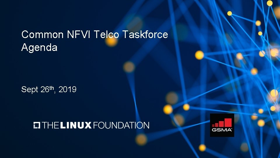 Common NFVI Telco Taskforce Agenda Sept 26 th, 2019 