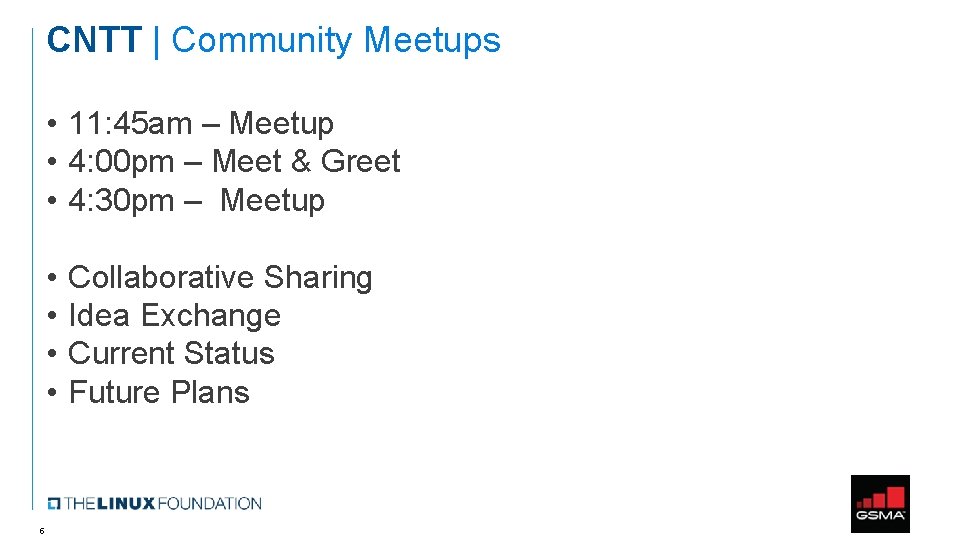 CNTT | Community Meetups • 11: 45 am – Meetup • 4: 00 pm