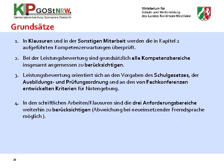 Grundsätze 1. In Klausuren und in der Sonstigen Mitarbeit werden die in Kapitel 2