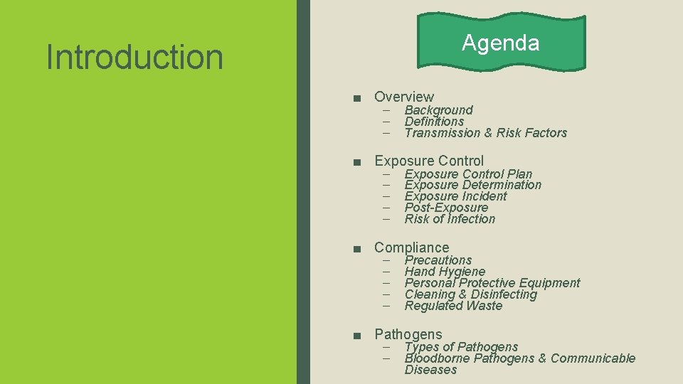 Agenda Introduction ■ Overview – – – Background Definitions Transmission & Risk Factors ■