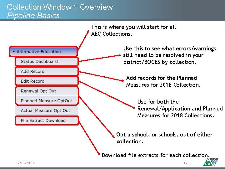 Collection Window 1 Overview Pipeline Basics This is where you will start for all
