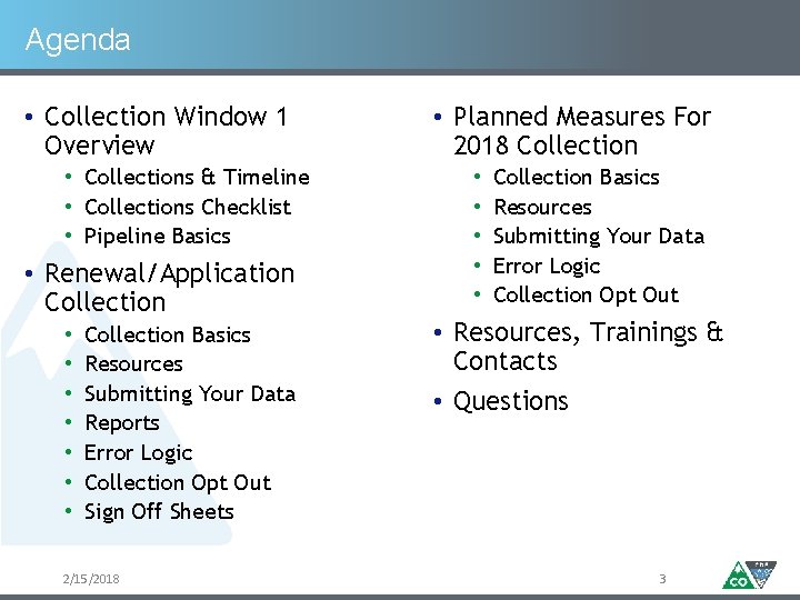 Agenda • Collection Window 1 Overview • Collections & Timeline • Collections Checklist •