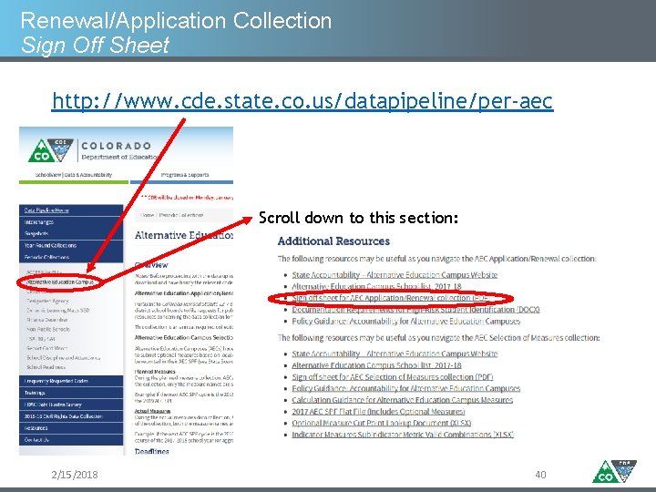 Renewal/Application Collection Sign Off Sheet http: //www. cde. state. co. us/datapipeline/per-aec Scroll down to