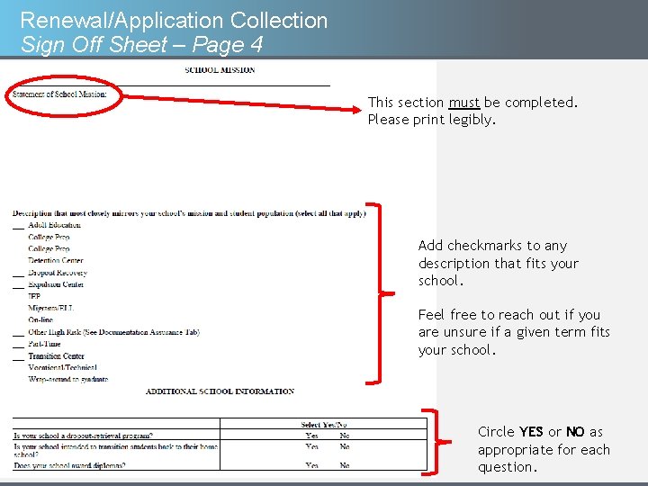 Renewal/Application Collection Sign Off Sheet – Page 4 This section must be completed. Please