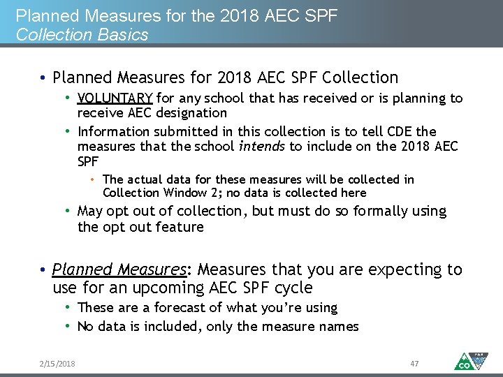 Planned Measures for the 2018 AEC SPF Collection Basics • Planned Measures for 2018