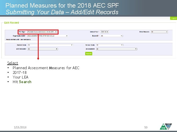 Planned Measures for the 2018 AEC SPF Submitting Your Data – Add/Edit Records Select