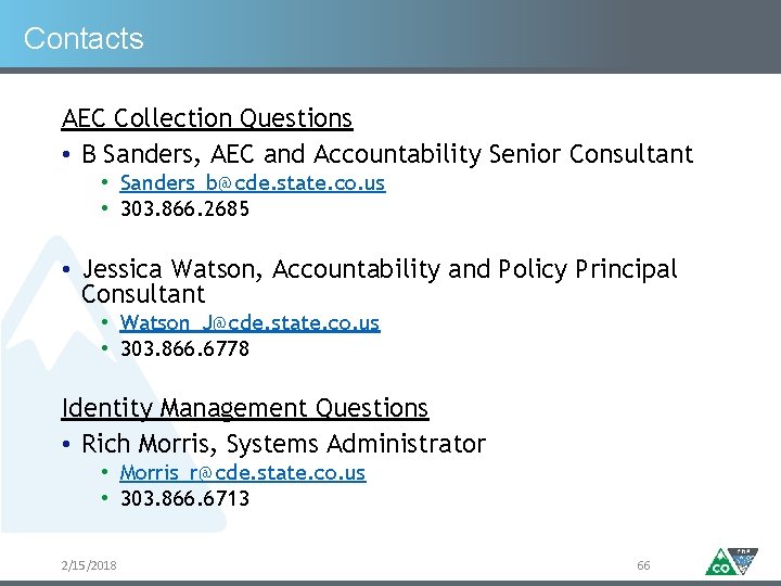 Contacts AEC Collection Questions • B Sanders, AEC and Accountability Senior Consultant • Sanders_b@cde.