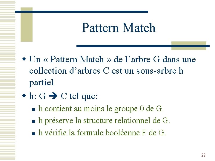 Pattern Match w Un « Pattern Match » de l’arbre G dans une collection