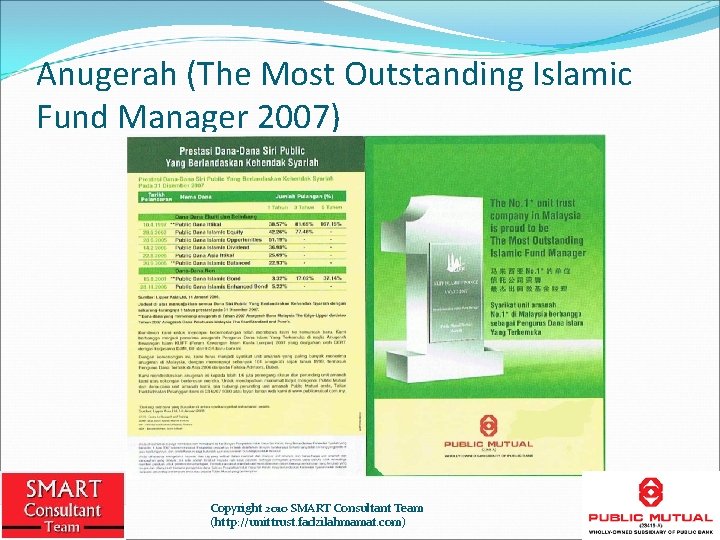 Anugerah (The Most Outstanding Islamic Fund Manager 2007) Copyright 2010 SMART Consultant Team (http: