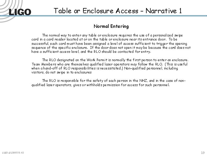 Table or Enclosure Access – Narrative 1 Normal Entering The normal way to enter
