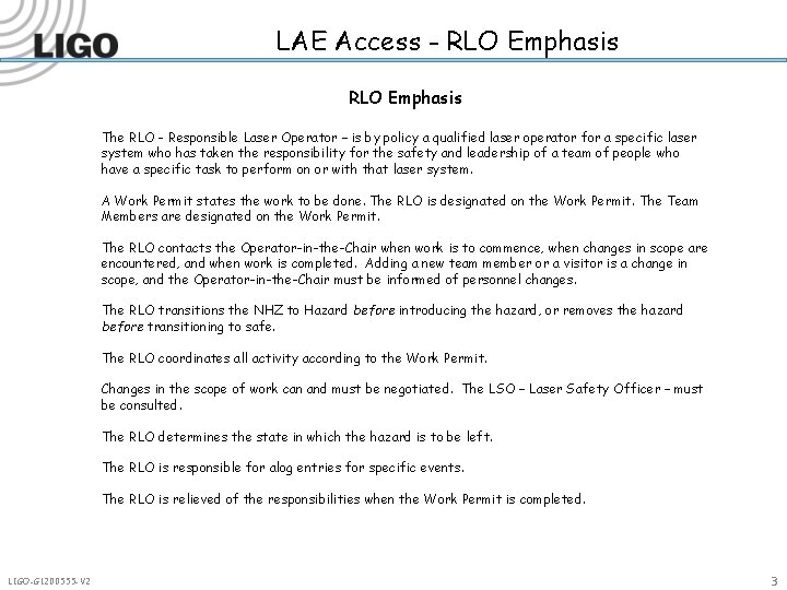 LAE Access - RLO Emphasis The RLO - Responsible Laser Operator – is by