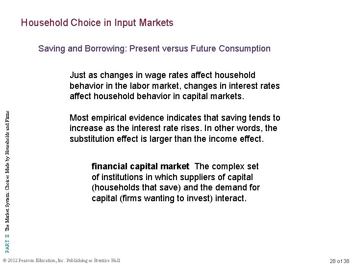 Household Choice in Input Markets Saving and Borrowing: Present versus Future Consumption PART II