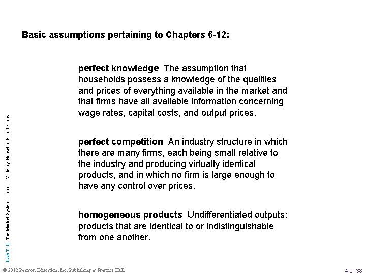 PART II The Market System: Choices Made by Households and Firms Basic assumptions pertaining