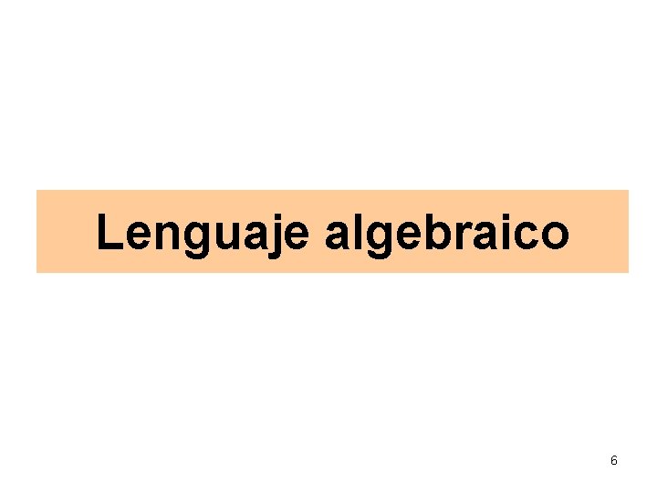 Lenguaje algebraico 6 