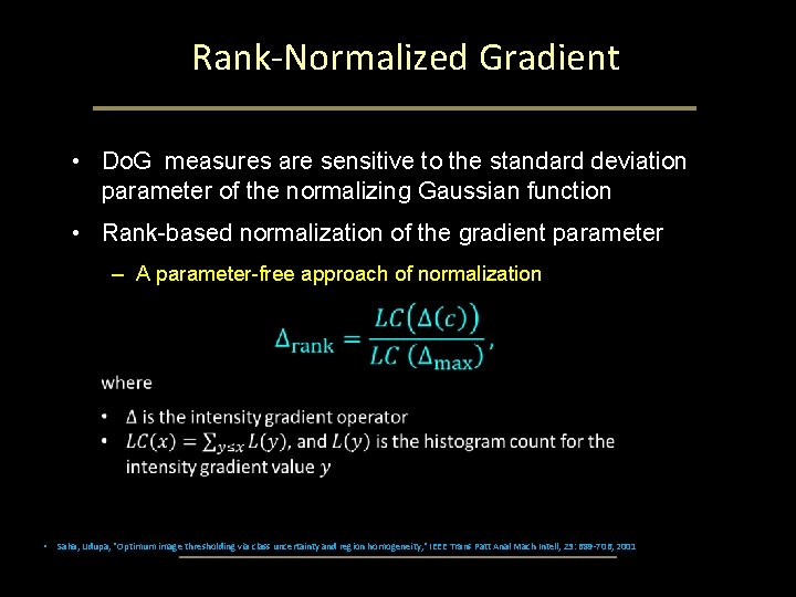 Rank-Normalized Gradient • Do. G measures are sensitive to the standard deviation parameter of Rank-Normalized Gradient • Do. G measures are sensitive to the standard deviation parameter of