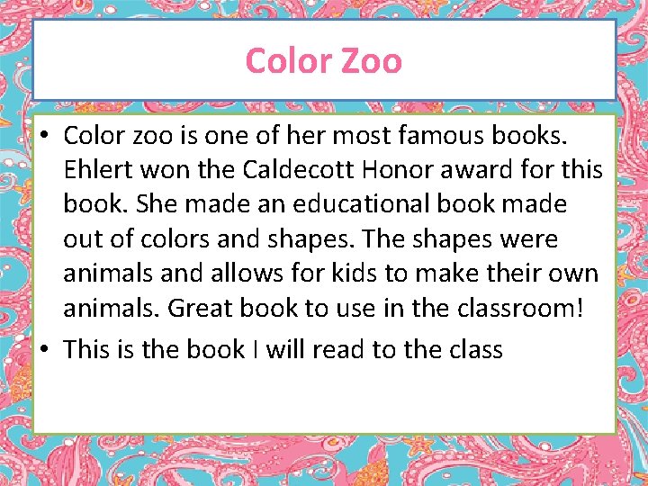 Color Zoo • Color zoo is one of her most famous books. Ehlert won