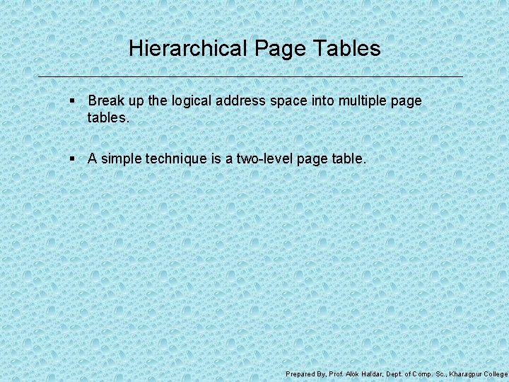 Hierarchical Page Tables § Break up the logical address space into multiple page tables.