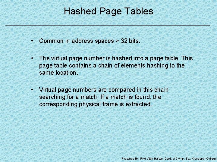 Hashed Page Tables • Common in address spaces > 32 bits. • The virtual