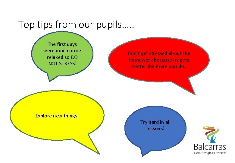 Top tips from our pupils…. . The first days were much more relaxed so