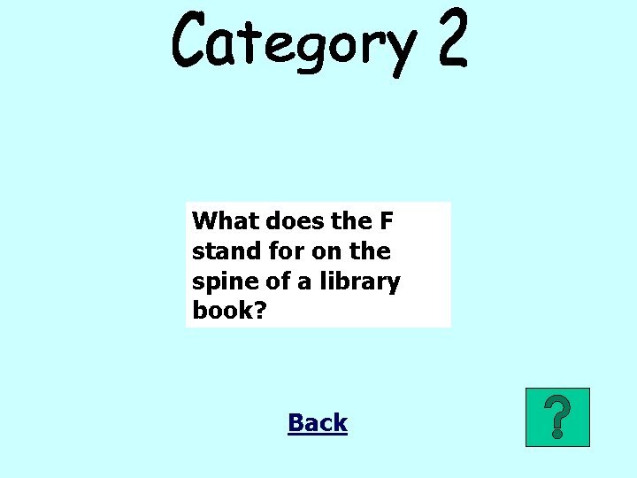 What does the F stand for on the spine of a library book? Back