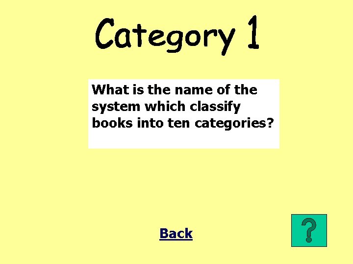 What is the name of the system which classify books into ten categories? Back
