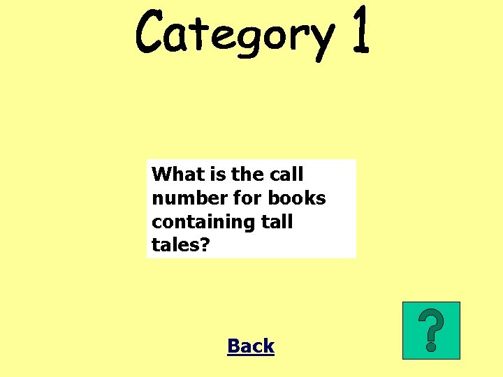 What is the call number for books containing tall tales? Back 