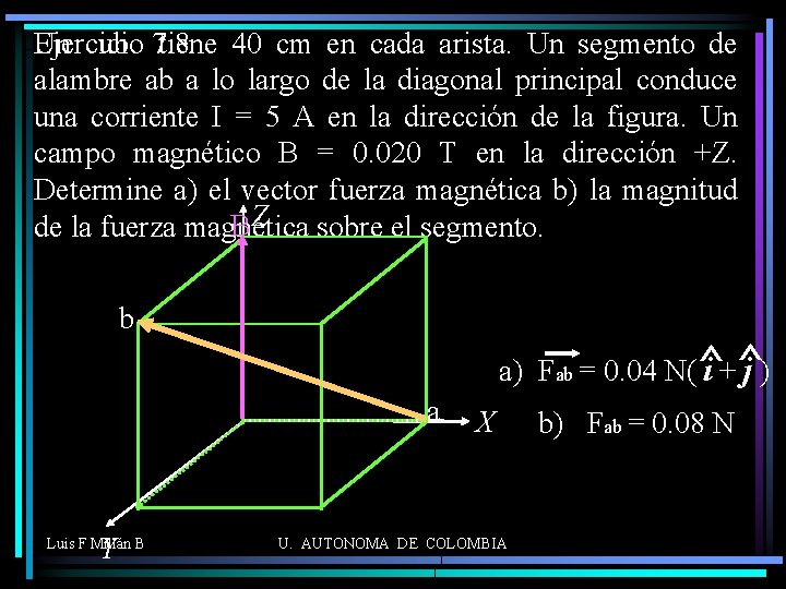 Un cubo 7. 8 tiene 40 cm en cada arista. Un segmento de Ejercicio