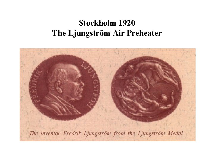 Stockholm 1920 The Ljungström Air Preheater 