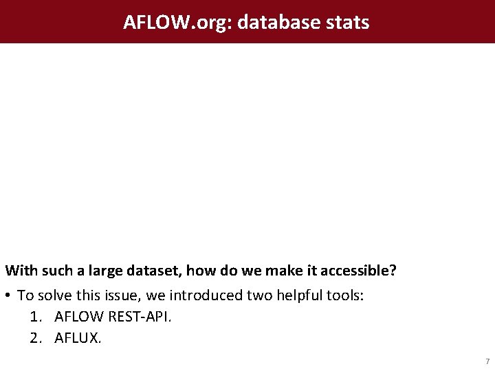 AFLOW. org: database stats With such a large dataset, how do we make it