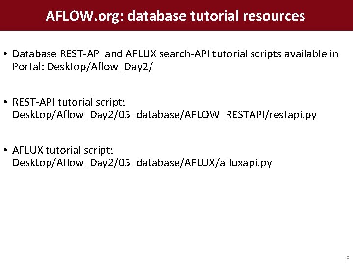AFLOW. org: database tutorial resources • Database REST-API and AFLUX search-API tutorial scripts available