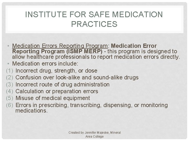 INSTITUTE FOR SAFE MEDICATION PRACTICES • Medication Errors Reporting Program: Medication Error Reporting Program