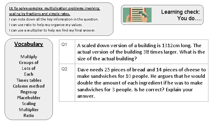 LI: To solve complex multiplication problems involving scaling by fractions and simple rates. I
