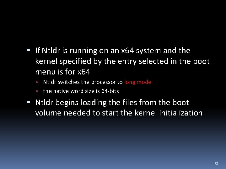  If Ntldr is running on an x 64 system and the kernel specified