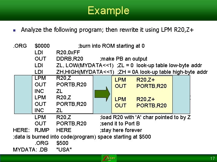 Example n Analyze the following program; then rewrite it using LPM R 20, Z+
