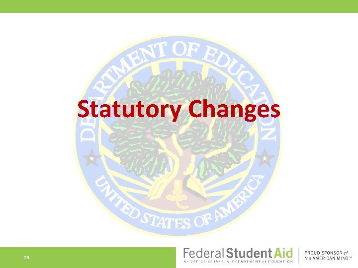 Statutory Changes 38 