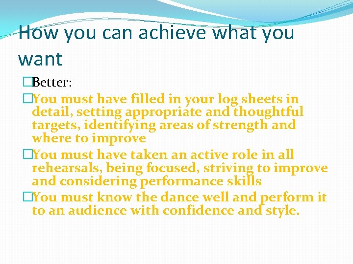 How you can achieve what you want �Better: �You must have filled in your