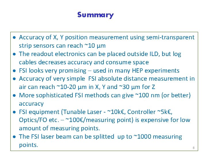 Summary · Accuracy of X, Y position measurement using semi-transparent strip sensors can reach
