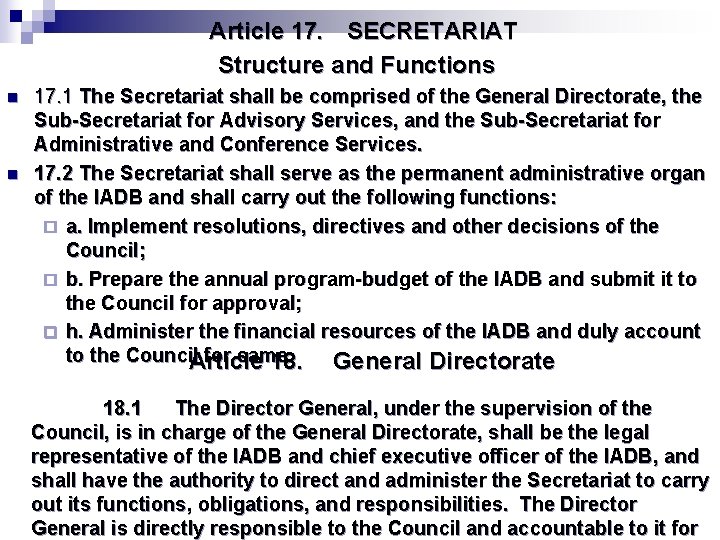 Article 17. SECRETARIAT Structure and Functions n n 17. 1 The Secretariat shall be