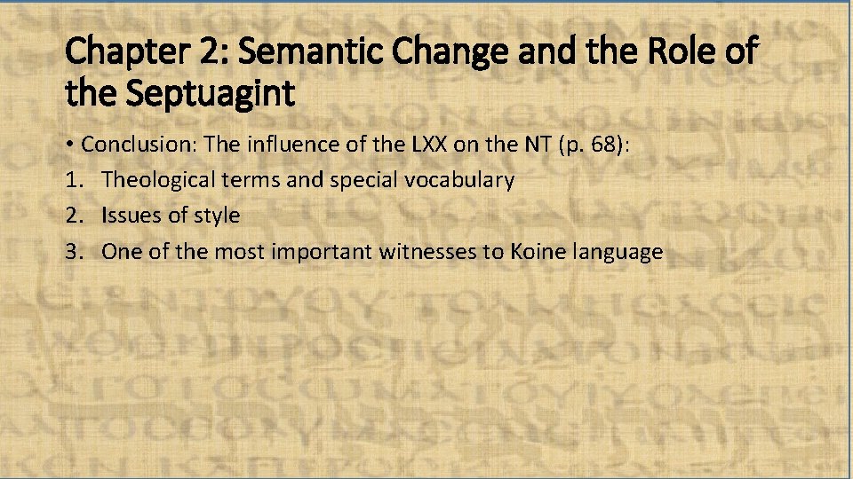 Chapter 2: Semantic Change and the Role of the Septuagint • Conclusion: The influence