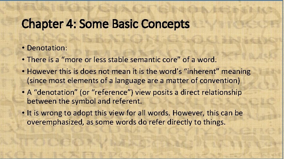 Chapter 4: Some Basic Concepts • Denotation: • There is a “more or less