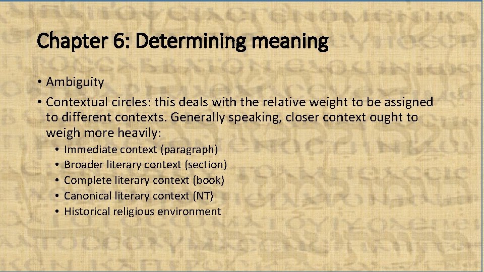 Chapter 6: Determining meaning • Ambiguity • Contextual circles: this deals with the relative