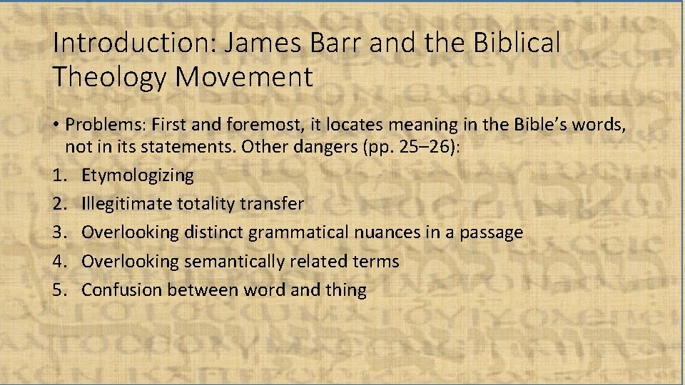 Introduction: James Barr and the Biblical Theology Movement • Problems: First and foremost, it