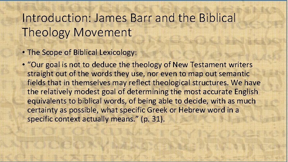 Introduction: James Barr and the Biblical Theology Movement • The Scope of Biblical Lexicology: