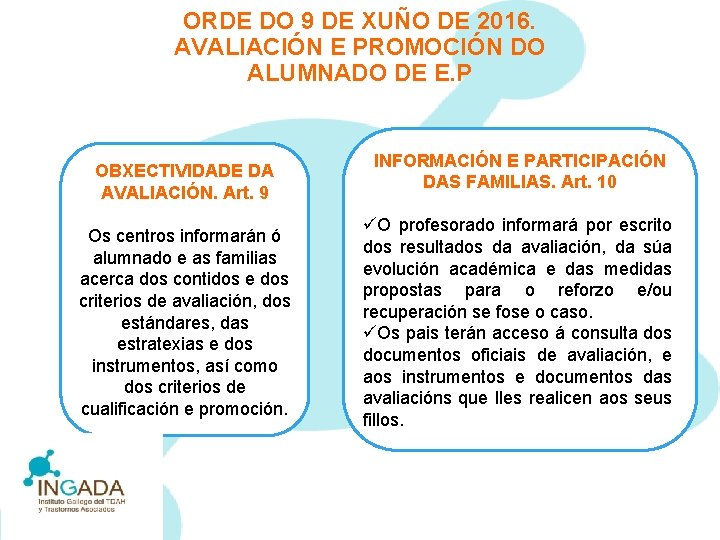 ORDE DO 9 DE XUÑO DE 2016. AVALIACIÓN E PROMOCIÓN DO ALUMNADO DE E.