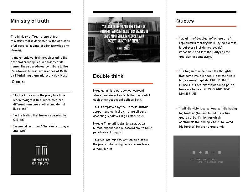 Ministry of truth Quotes The Ministry of Truth is one of four ministries that