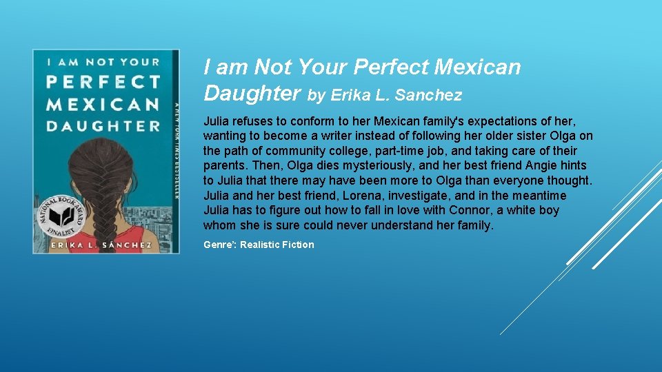 I am Not Your Perfect Mexican Daughter by Erika L. Sanchez Julia refuses to