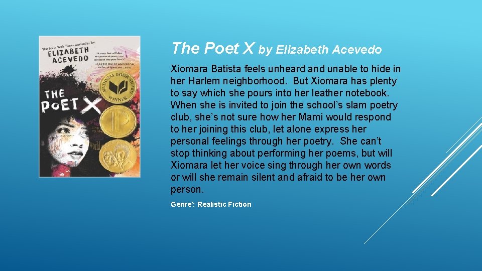 The Poet X by Elizabeth Acevedo Xiomara Batista feels unheard and unable to hide
