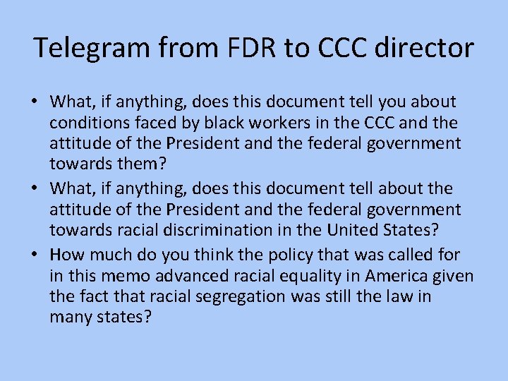 Telegram from FDR to CCC director • What, if anything, does this document tell