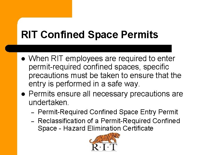 RIT Confined Space Permits l l When RIT employees are required to enter permit-required