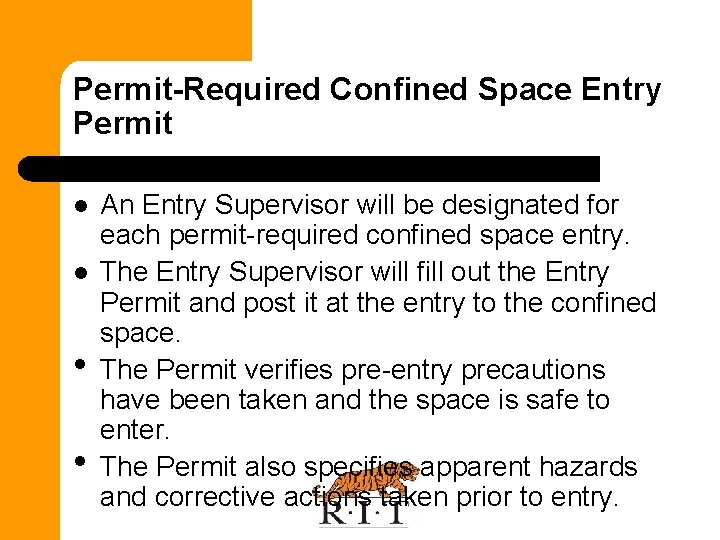 Permit-Required Confined Space Entry Permit l l • • An Entry Supervisor will be